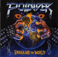 Виниловая пластинка POUNDER / BREAKING THE WORLD - COLORED VINYL (1LP)